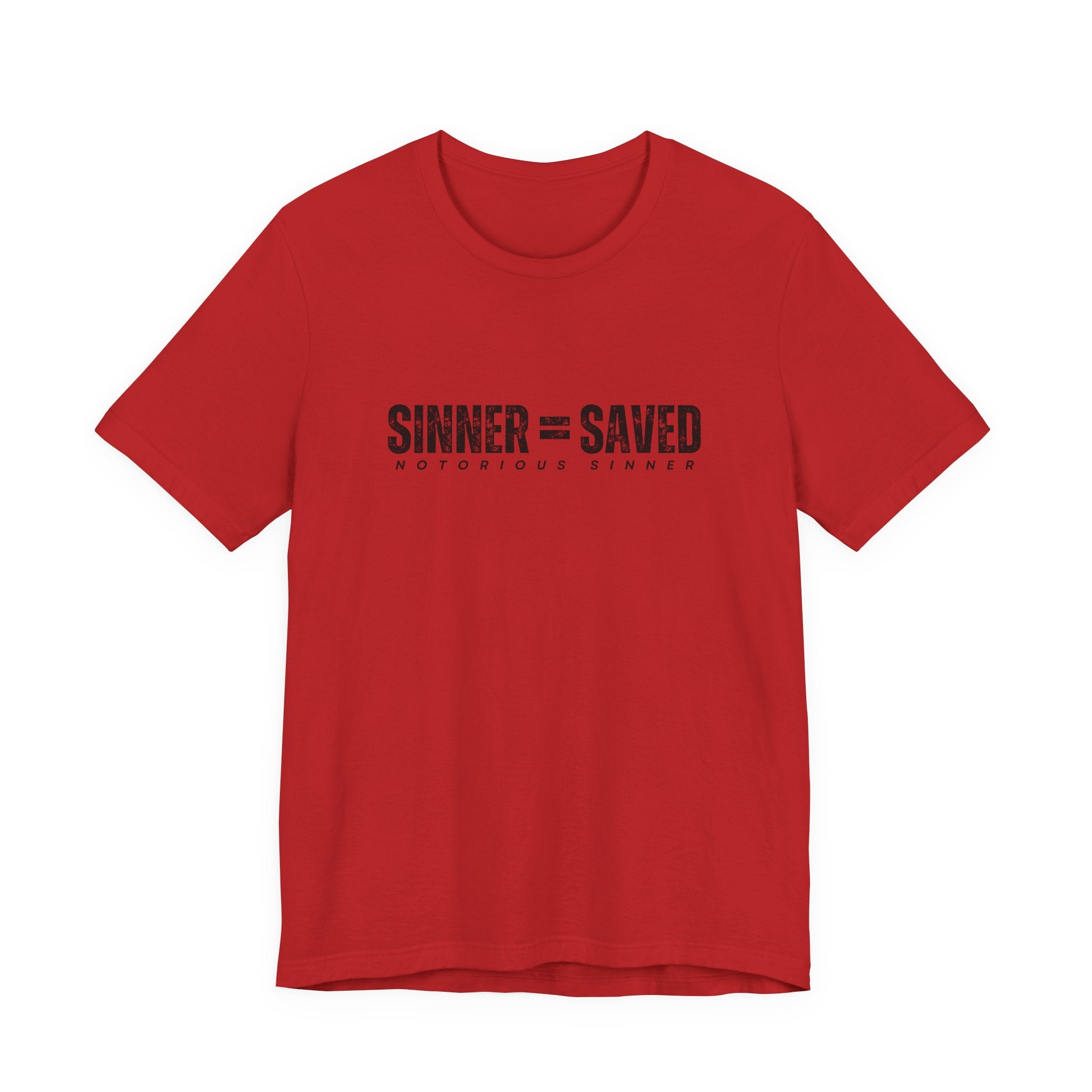 Sinner = Saved T‑Shirt — Notorious Sinner Christian Faith Tee