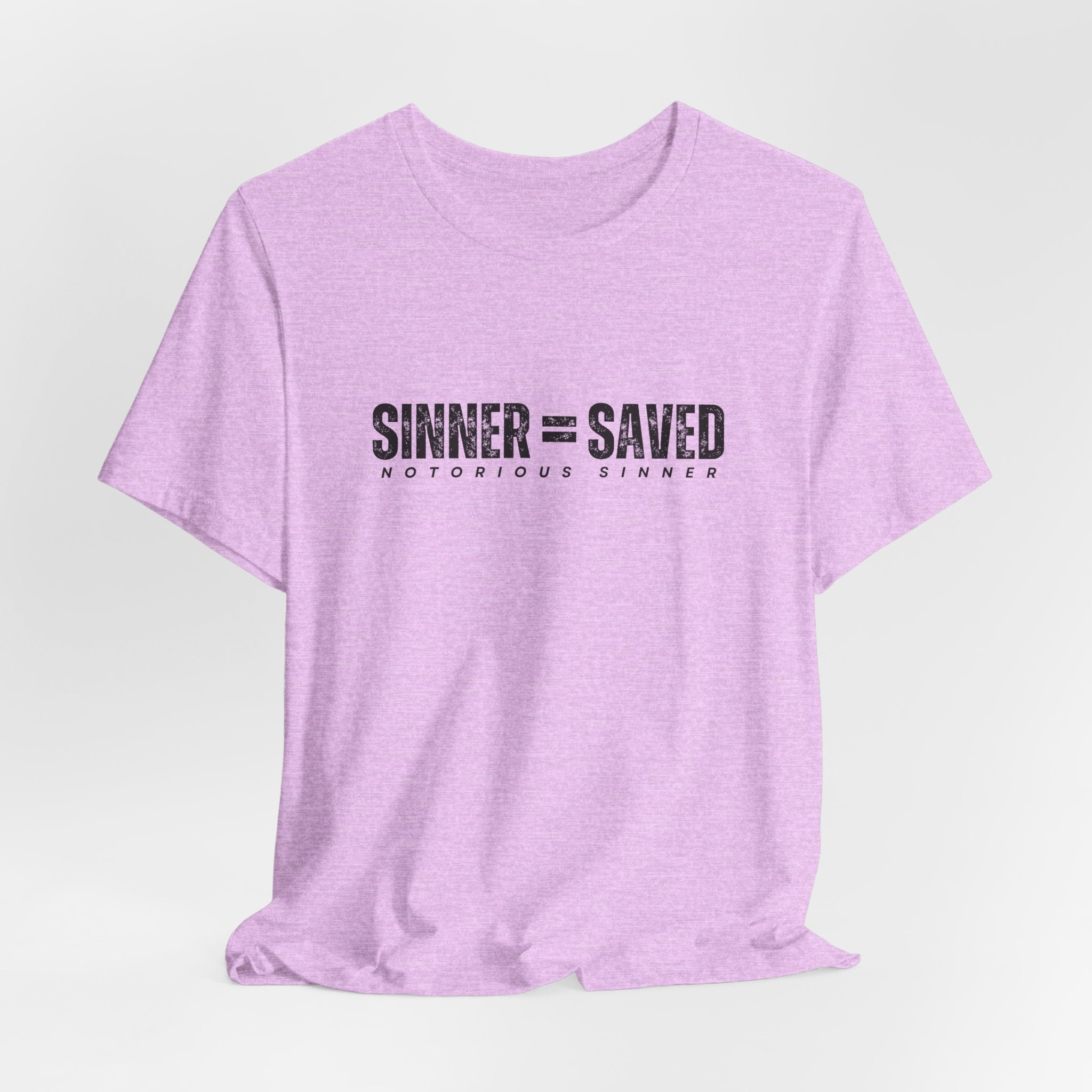 Sinner = Saved T‑Shirt — Notorious Sinner Christian Faith Tee
