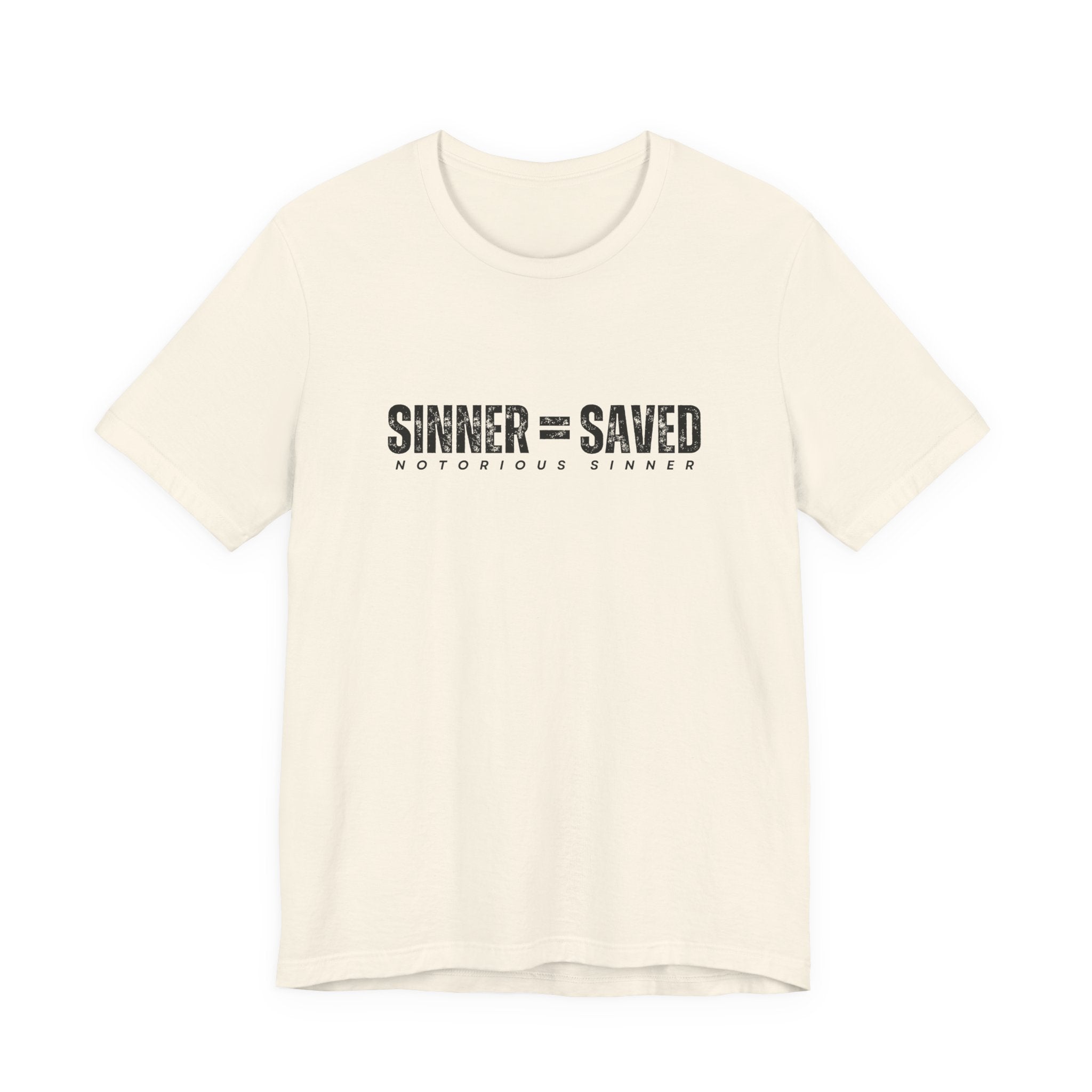 Sinner = Saved T‑Shirt — Notorious Sinner Christian Faith Tee