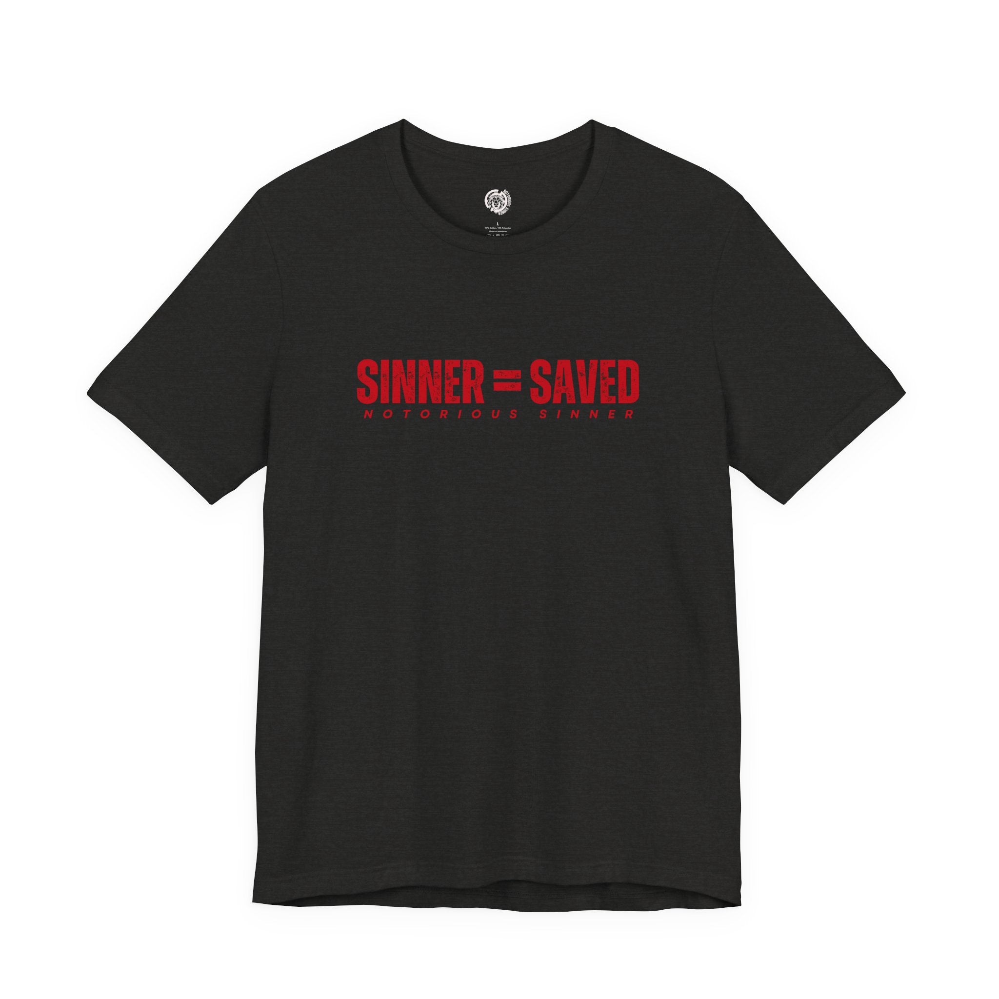 Sinner = Saved T‑Shirt — Notorious Sinner Christian Faith Tee