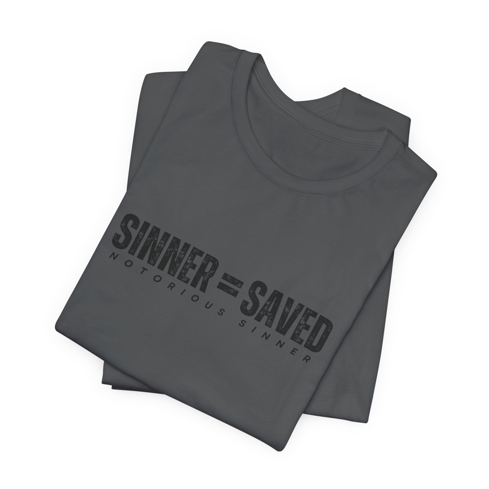 Sinner = Saved T‑Shirt — Notorious Sinner Christian Faith Tee